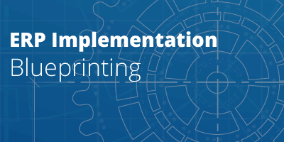 Blueprinting an ERP Implementation