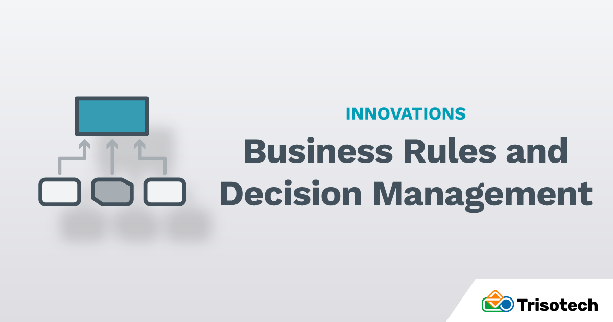 Business Rules and Decision Management